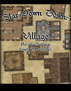 Slap Down Town: Village