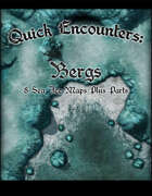 Quick Encounters: Bergs