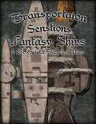 Transportation Sensations: Fantasy Ships