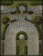 Village to Pillage: Parks & Boulevards