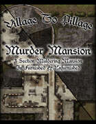 Village to Pillage: Murder Mansion