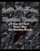 Save Vs. Cave: Obsidian Temple
