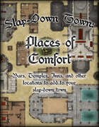 Slap Down Town: Places of Comfort