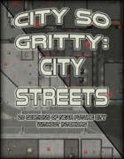 City so Gritty: City Streets