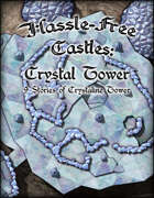 Hassle-free Castles: Crystal Tower