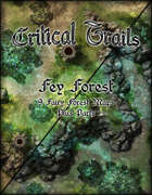 Critical Trails: Fey Forest
