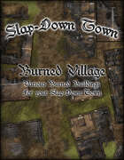 Slap Down Town: Burned Village