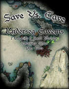 Save Vs. Cave: Undersea Caverns
