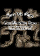 Save Vs. Cave: Con-Struction Save