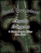 Quick Encounters: Aquatic Dungeons