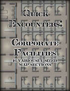Quick Encounters: Corporate Facilities