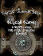 Quick Encounters: Crystal Caves
