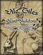 Vile Tiles: Giant Skeletons