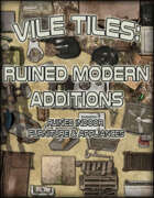 Vile Tiles: Ruined Modern Additions