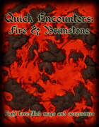 Quick Encounters: Fire and Brimstone