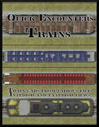 Quick Encounters: Trains