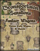 Transportation Sensations: Fantasy Wagons