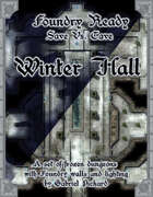 Foundry Ready: Winter Hall