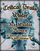 Critical Trails Winter: Ice Wastes Rivers