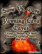 Save Vs. Cave: Yawning Lava Caves
