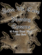 Save Vs Cave Yawning Caverns