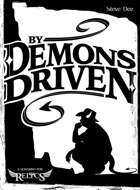 By Demons Driven: A Scenario for Relics