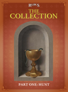Relics: The Collection - Part 1, Hunt