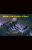 Animals of the Frontiers of Space Volume One