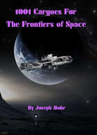 1001 Cargoes for the Frontiers of Space