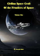 Civilian Space Ships of the Frontiers of Space Volume One