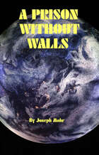 A Prison Without Walls