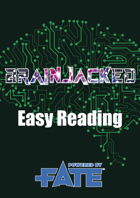 Brainjacked(easy reading): Fate Cyberpunk Setting
