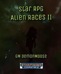 Star RPG Alien Races - GM DemonMoose | DriveThruRPG