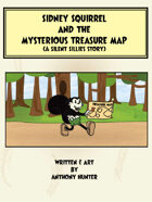 Silent Sillies Stories 01 - Sidney Squirrel and the Mysterious Treasure Map