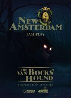 New Amsterdam Fast Play 2: The van Bock's Hound