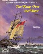 Privateers and Gentlemen: The King over the Water