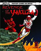 Villains and Vigilantes: revenge of the Yakuza