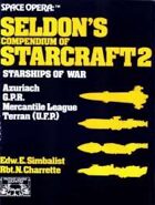 Space Opera: Seldon's Compendium of Starcraft 2