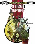 Villains and Vigilantes: Citizen Report