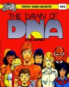 Villains and Vigilantes: Dawn of DNA