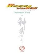 Weapons of the Gods: The Book of Wood