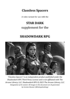 Classless Spacers - A STAR DARK Supplement