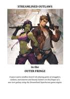 STREAMLINED OUTLAWS in the OUTER FRINGE
