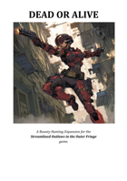 DEAD or ALIVE - Bounty Hunting Expansion for Streamlined Outlaws