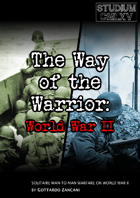 The Way of the Warrior - WWII
