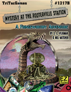 Mystery at Rooterville Station