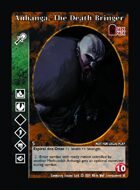 Anhangá, The Death Bringer  - Custom Card