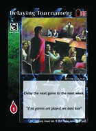 Delaying Tournament - Custom Card