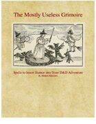 (5E) The Mostly Useless Grimoire