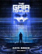 The Gaia Complex - Data Seeds Volume 2